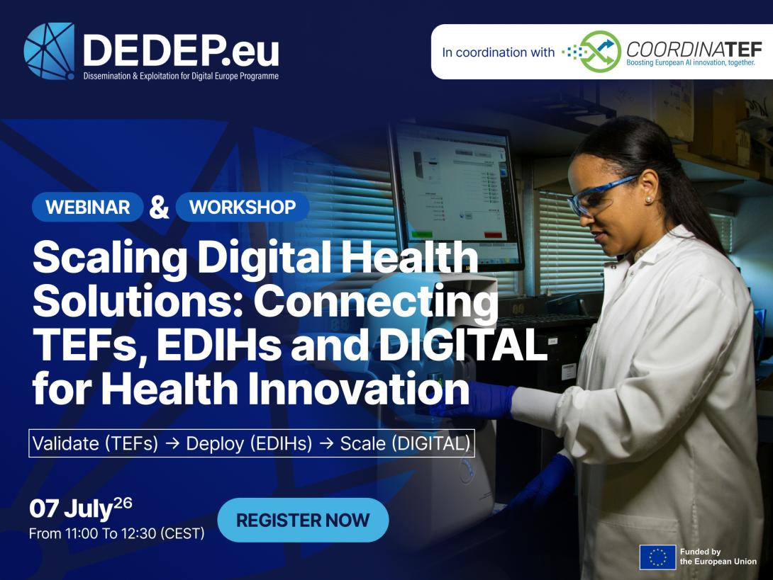 Scaling Digital Health Solutions: Connecting TEFs, EDIHs and DIGITAL for Health Innovation